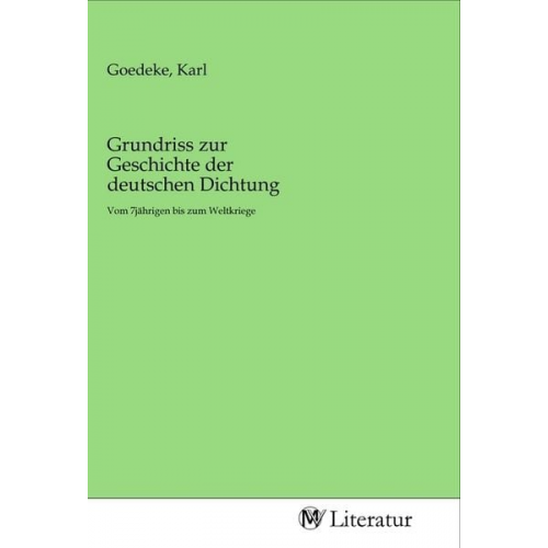 Grundriss zur Geschichte der deutschen Dichtung