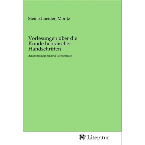 Vorlesungen über die Kunde hebräischer Handschriften