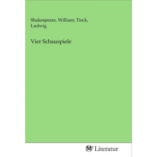 Vier Schauspiele