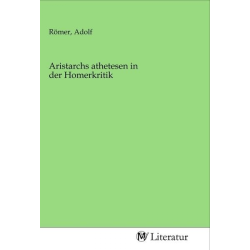 Aristarchs athetesen in der Homerkritik