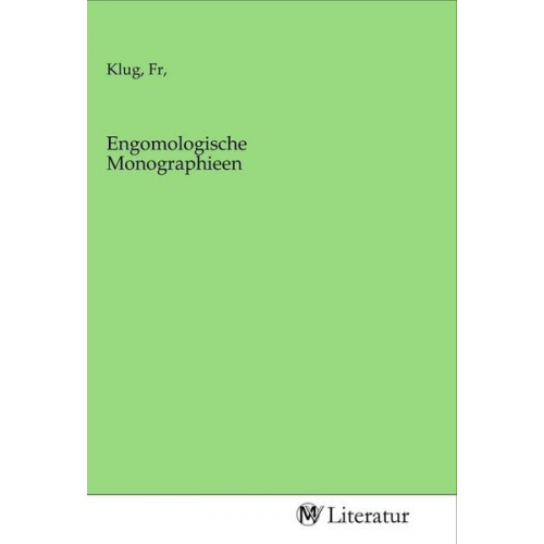 Engomologische Monographieen