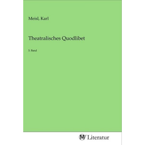 Theatralisches Quodlibet