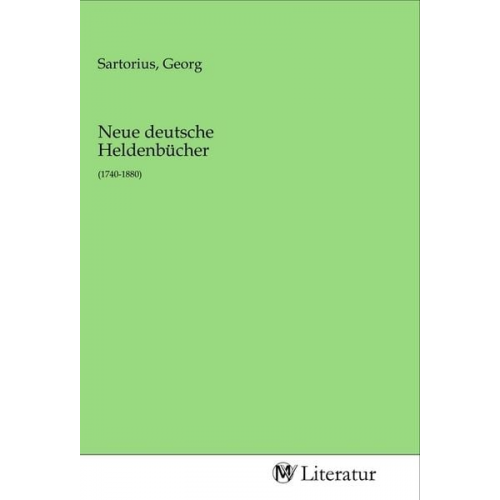 Neue deutsche Heldenbücher