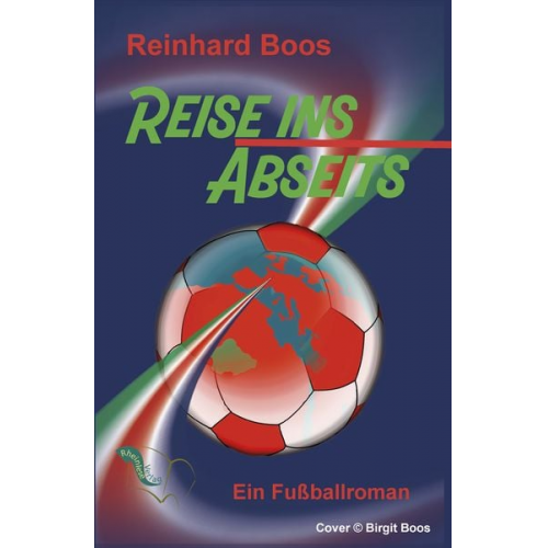 Reinhard Boos - Reise ins Abseits