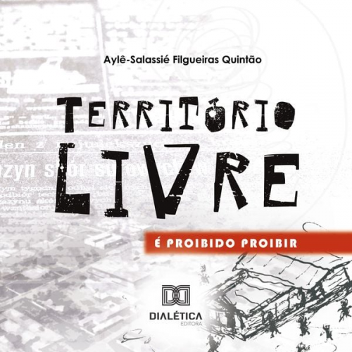 Aylê Salassié Filgueiras Quintão - Território Livre