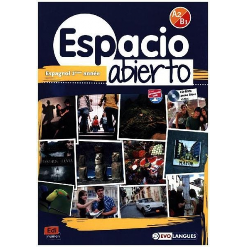 Liliana Pereyra Brizuela David Isa de los Santos Henry Laverny Lorite Eugénia Auzas-Mota Isabelle Bellissent - Espacio Abierto Niveau 2 Livre de l'Élève + CD-ROM Et Accès À Eleteca