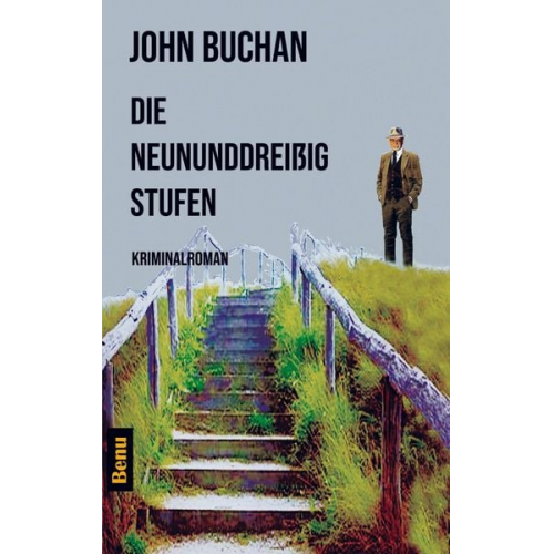 John Buchan - Die neununddreißig Stufen