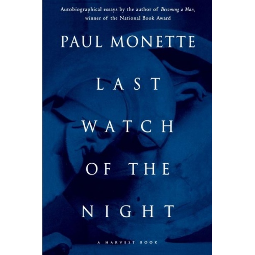 Paul Monette - Last Watch of the Night