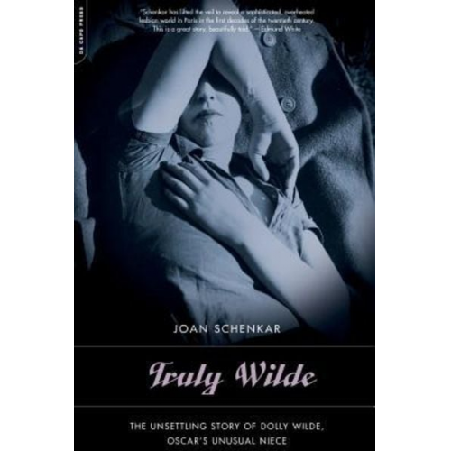 Joan Schenkar - Truly Wilde