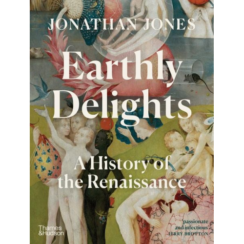 Jonathan Jones - Earthly Delights