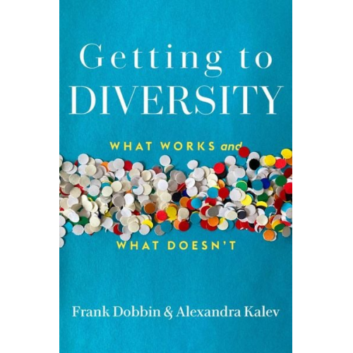 Frank Dobbin Alexandra Kalev - Getting to Diversity