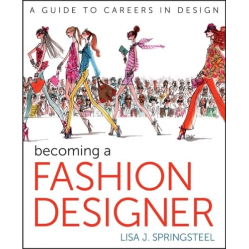 Lisa Springsteel - Becoming a Fashion Designer