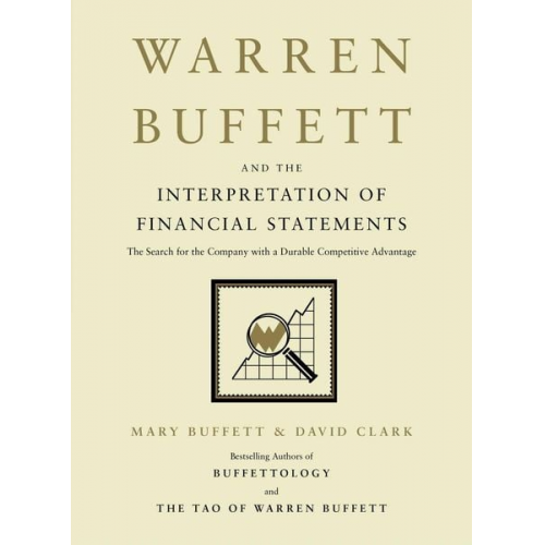 Mary Buffett David Clark - Warren Buffett and the Interpretation of Financial Statements