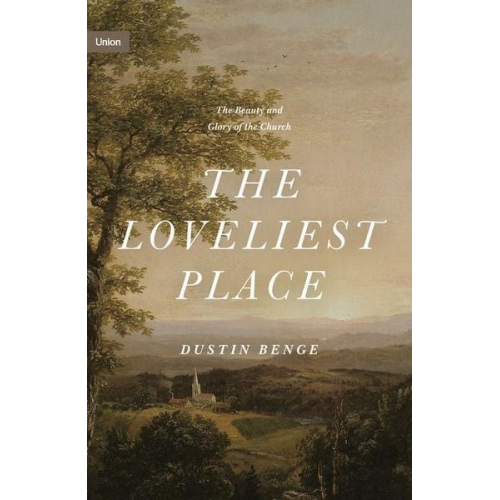 Dustin Benge - The Loveliest Place