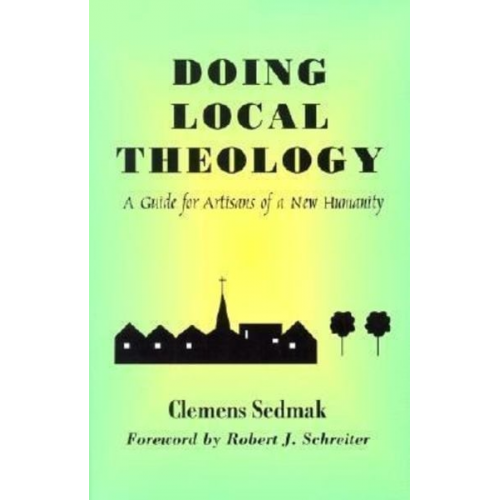 Clemens Sedmak - Doing Local Theology