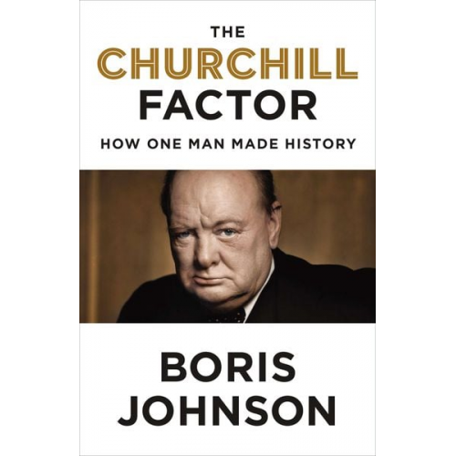 Boris Johnson - The Churchill Factor