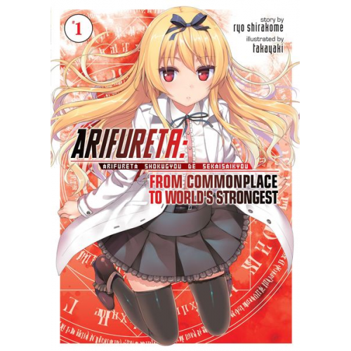 Ryo Shirakome - Arifureta: From Commonplace to World's Strongest (Light Novel) Vol. 1