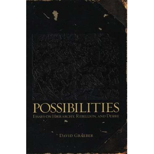 David Graeber - Possibilities