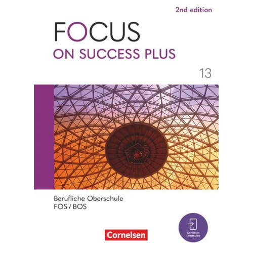 Focus on Success PLUS B2/C1: 13. Jahrgangsstufe - Berufliche Oberschule: FOS/BOS 2024 - Schulbuch mit Audios und Videos