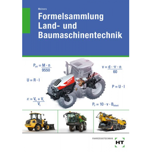 Herrmann Meiners - Formelsammlung Land- und Baumaschinentechnik