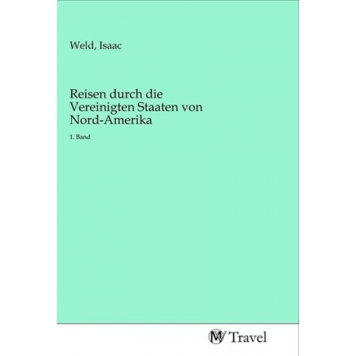 Reisen durch die Vereinigten Staaten von Nord-Amerika