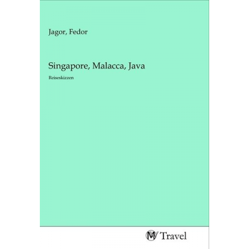 Singapore, Malacca, Java