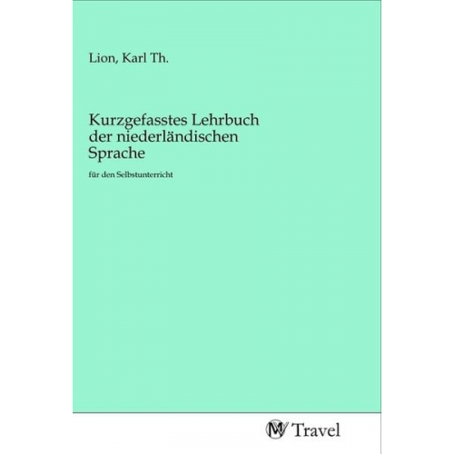 Kurzgefasstes Lehrbuch der niederländischen Sprache