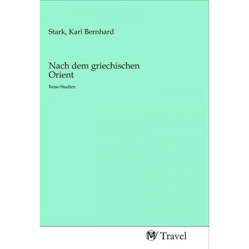 Nach dem griechischen Orient