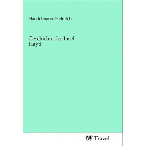 Geschichte der Insel Hayti