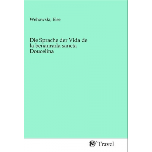 Die Sprache der Vida de la benaurada sancta Doucelina