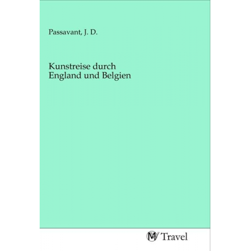 Kunstreise durch England und Belgien