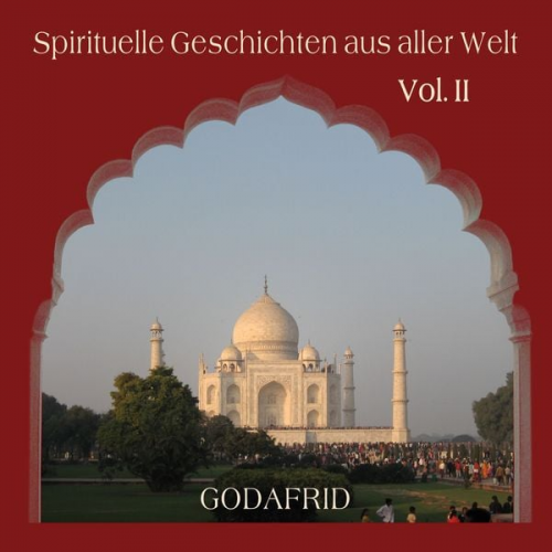 Godafrid - Spirituelle Geschichten aus aller Welt