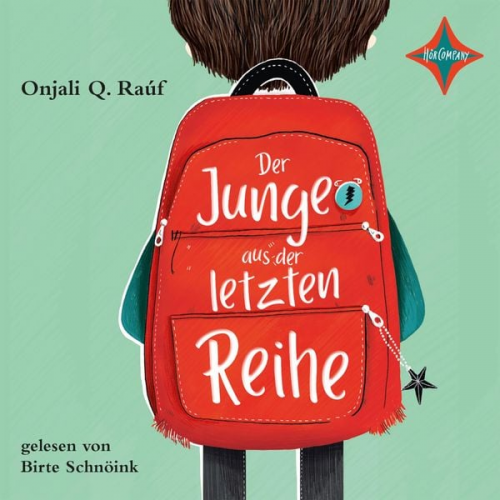 Onjali Q. Raúf - Der Junge aus der letzten Reihe