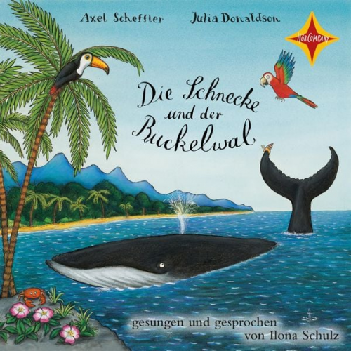 Julia Donaldson Axel Scheffler - Die Schnecke und der Buckelwal