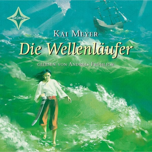 Kai Meyer - Die Wellenläufer