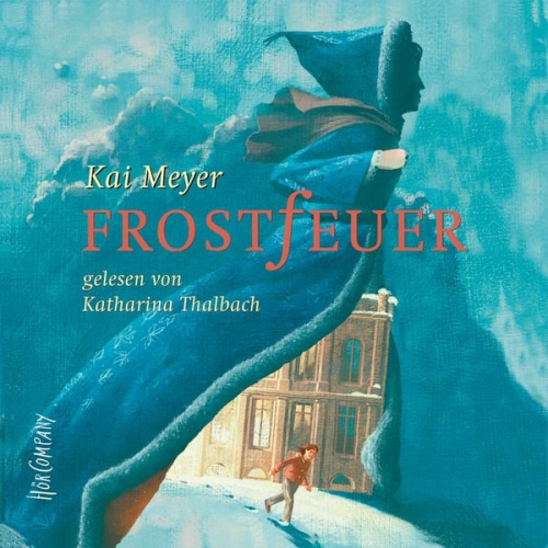 Kai Meyer - Frostfeuer