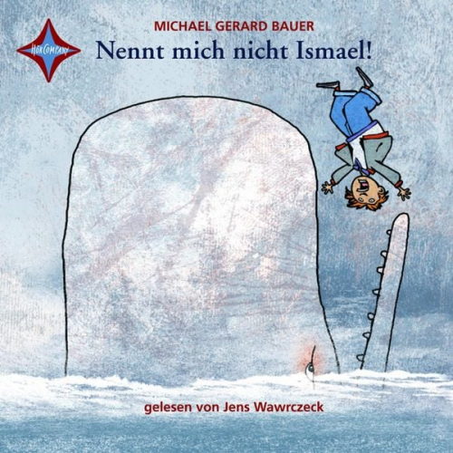 Gerard Bauer - Nennt mich nicht Ismael!