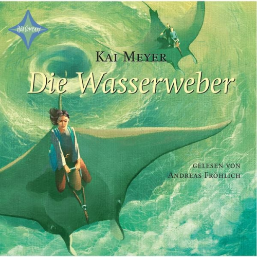 Kai Meyer - Die Wasserweber