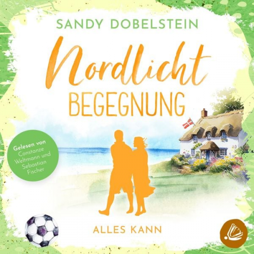 Sandy Dobelstein - Alles kann: Nordlicht-Begegnung (ALLES-Reihe 1)