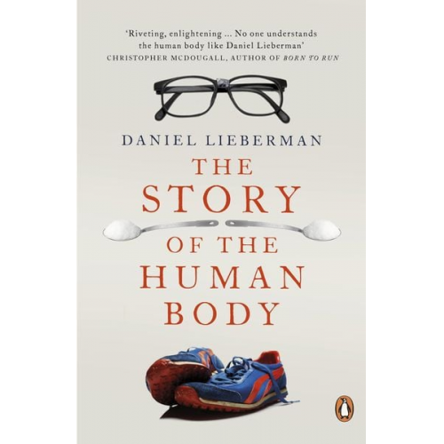 Daniel Lieberman - The Story of the Human Body