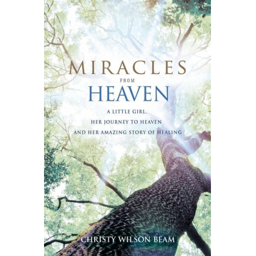 Christy Wilson Beam - Miracles from Heaven