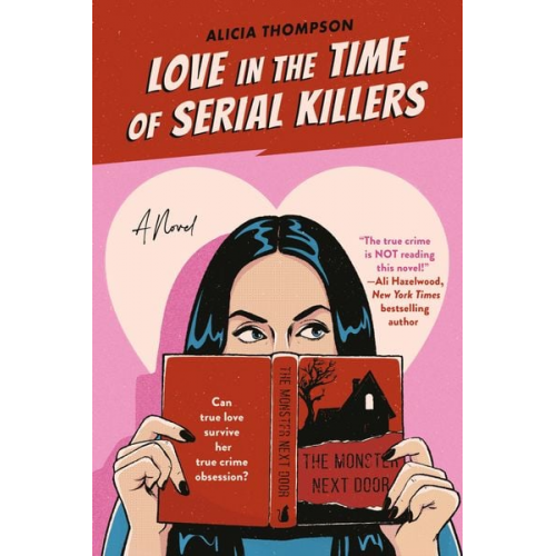 Alicia Thompson - Love in the Time of Serial Killers