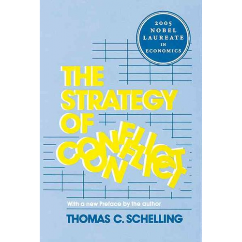 Thomas C. Schelling - The Strategy of Conflict