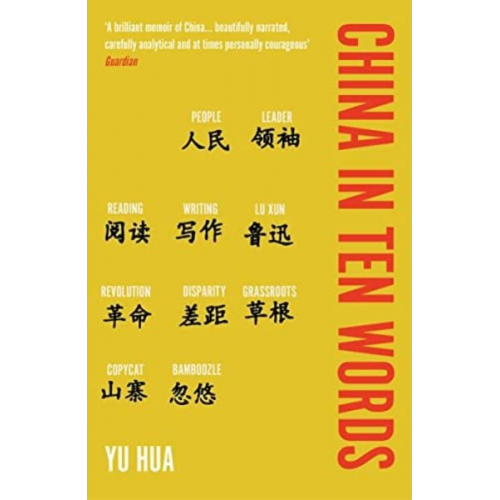 Yu Hua - China in Ten Words