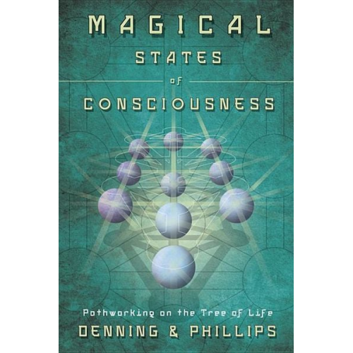 Melita Denning Osborne Phillips - Magical States of Consciousness