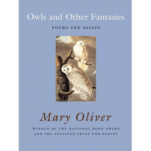 Mary Oliver - Owls and Other Fantasies