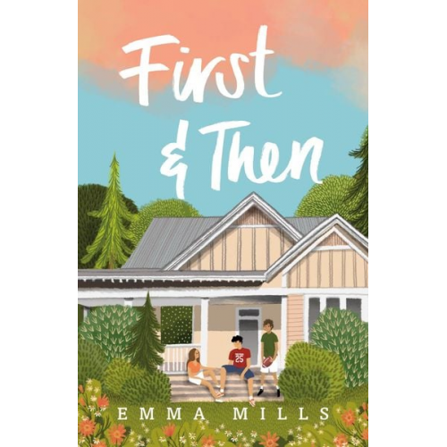 Emma Mills - First & Then