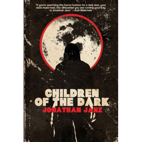 Jonathan Janz - Children of the Dark