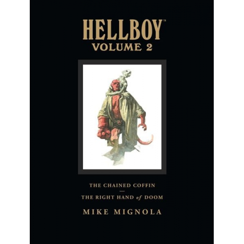 Mike Mignola - Hellboy Library Volume 2: The Chained Coffin and the Right Hand of Doom