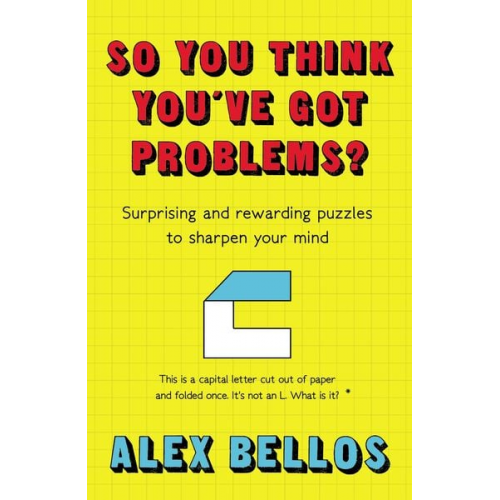 Alex Bellos - So you think you've got problems?